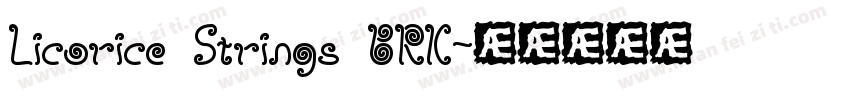 Licorice Strings BRK字体转换